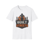 Built In The Streets T-Shirt