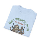 Zero Weights Given T-Shirt