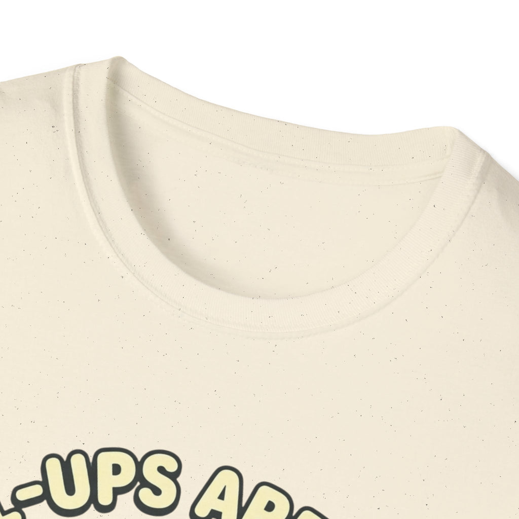Pull-ups are Hard T-Shirt