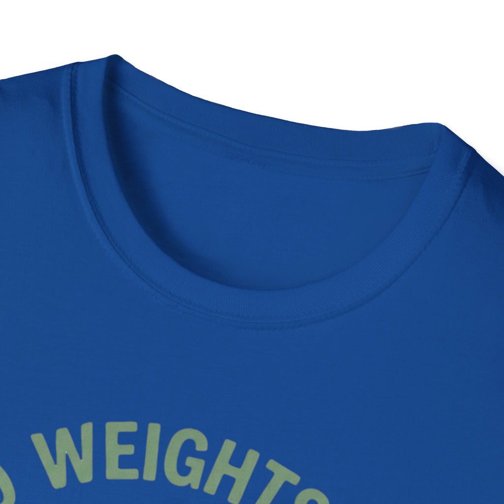 Zero Weights Given T-Shirt