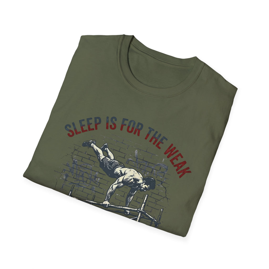 Sleep is for the Weak T-Shirt