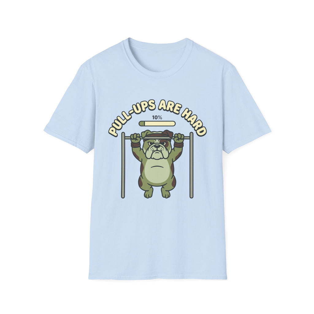 Pull-ups are Hard T-Shirt