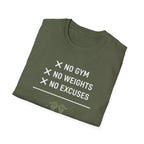 No Gym No Weights No Excuses T-Shirt