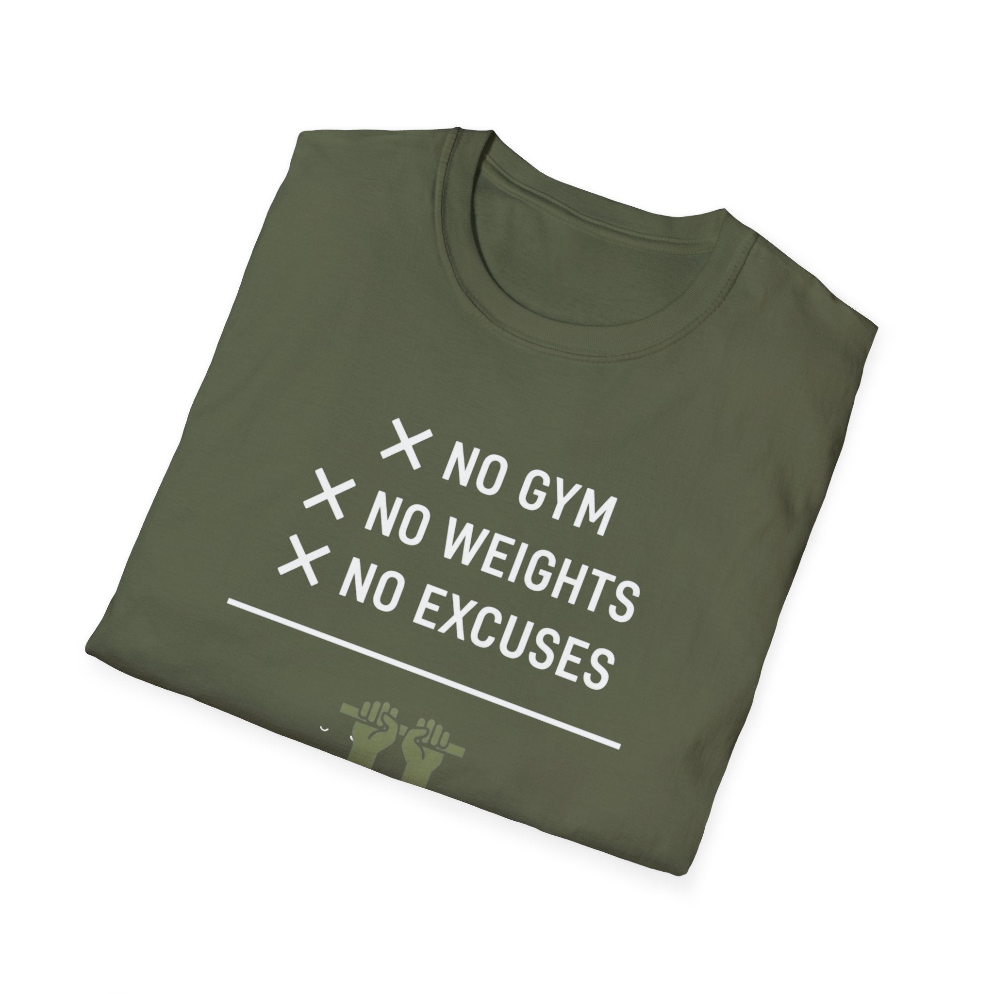 No Gym No Weights No Excuses T-Shirt