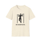 No Shortcuts T-Shirt