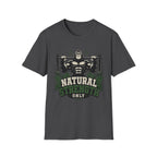 Natural Strength Only T-Shirt