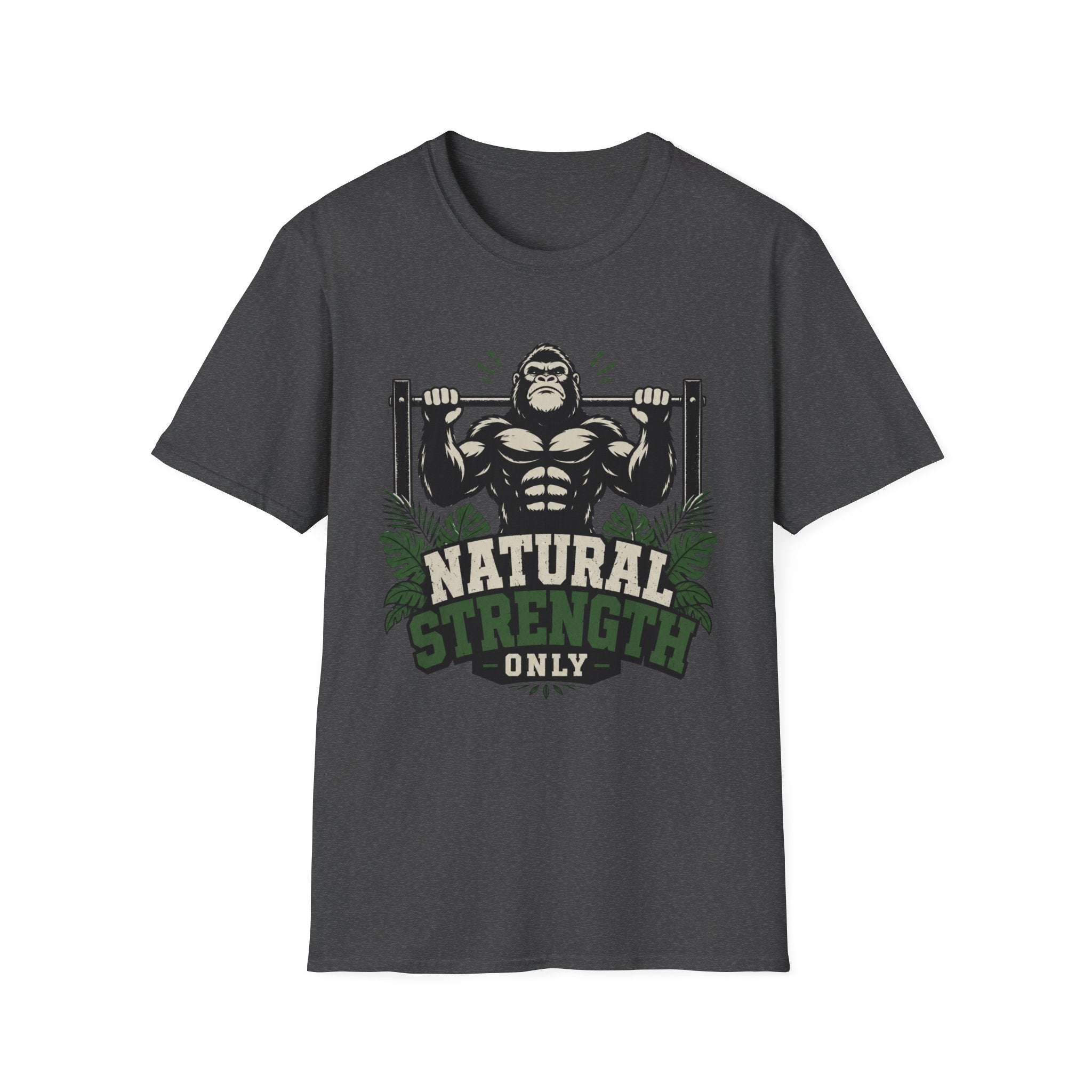 Natural Strength Only T-Shirt
