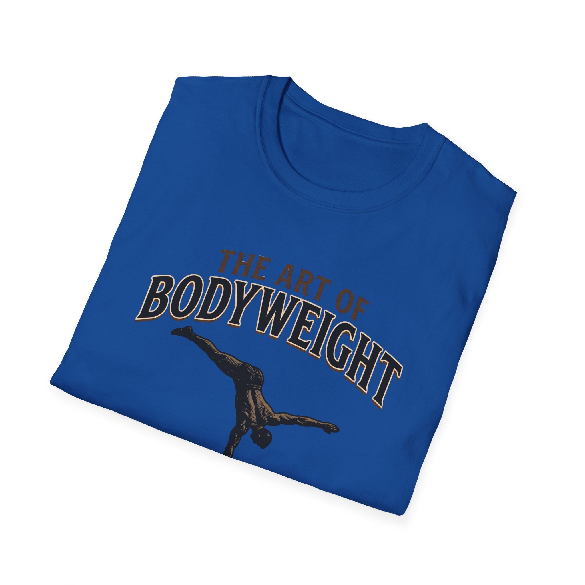 The Art Of Bodyweight T-Shirt