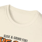 Rise & Grind Fuel T-Shirt