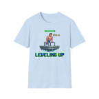 Leveling Up T-Shirt