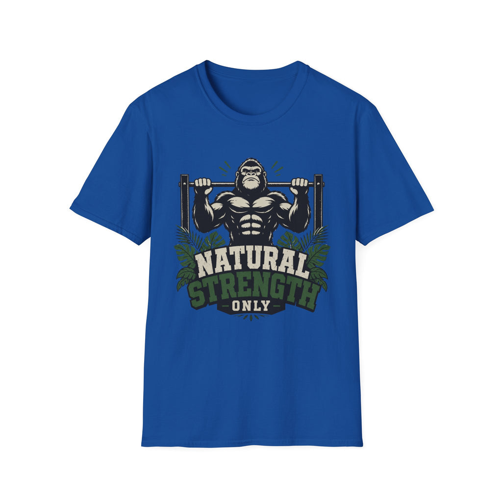 Natural Strength Only T-Shirt