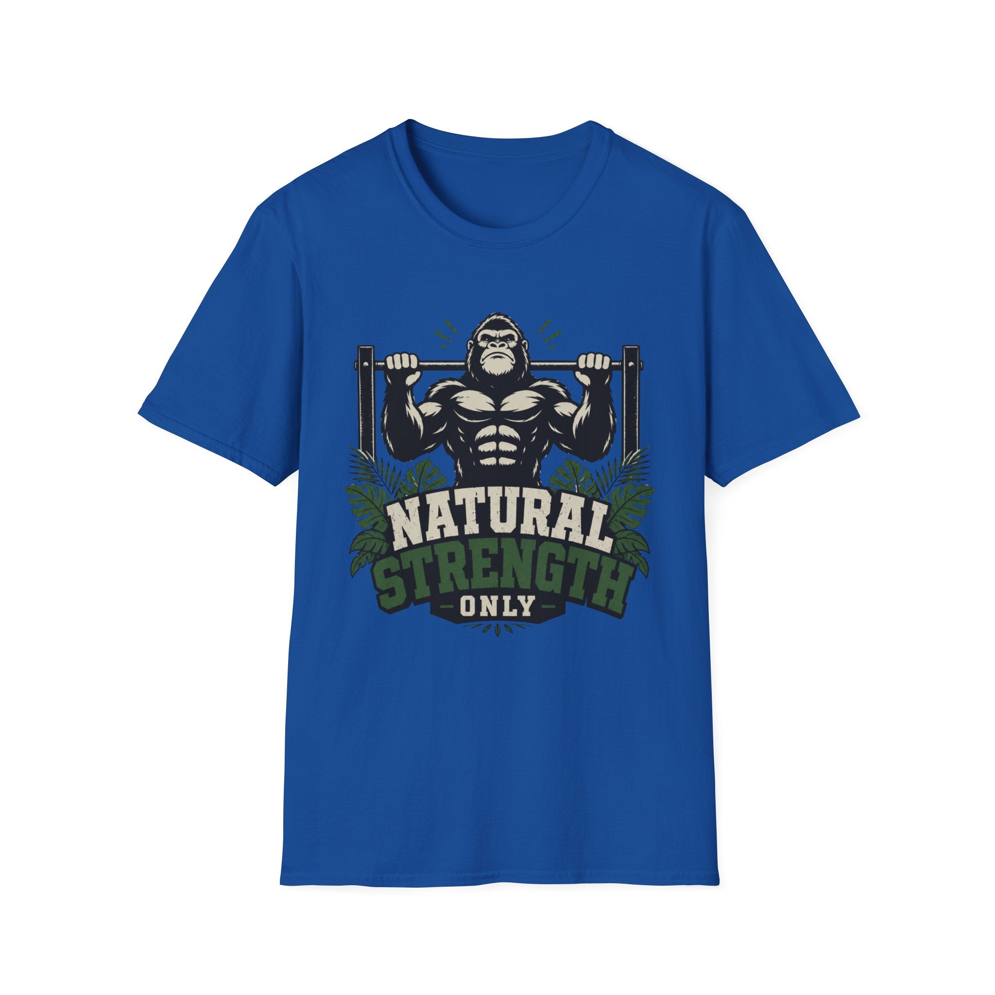 Natural Strength Only T-Shirt