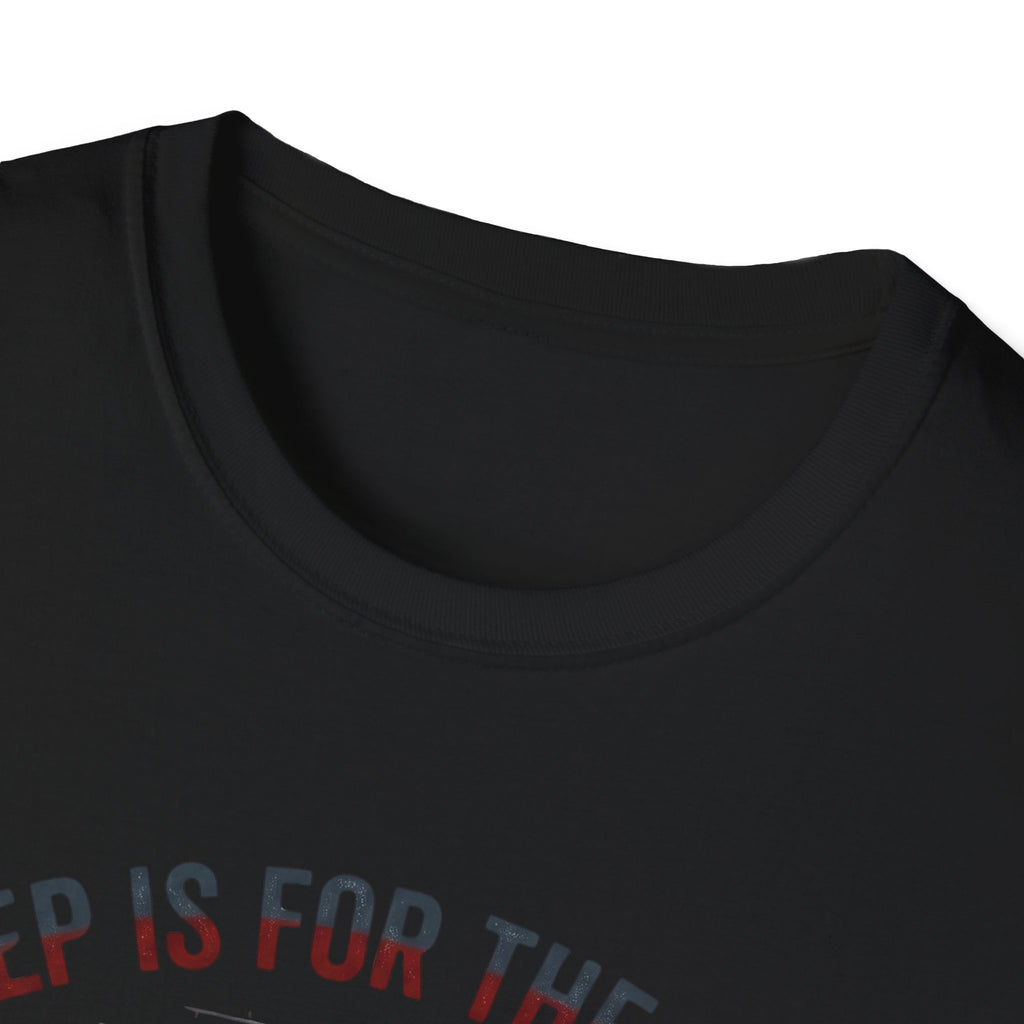 Sleep is for the Weak T-Shirt