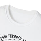 Freedom Through Strength T-Shirt