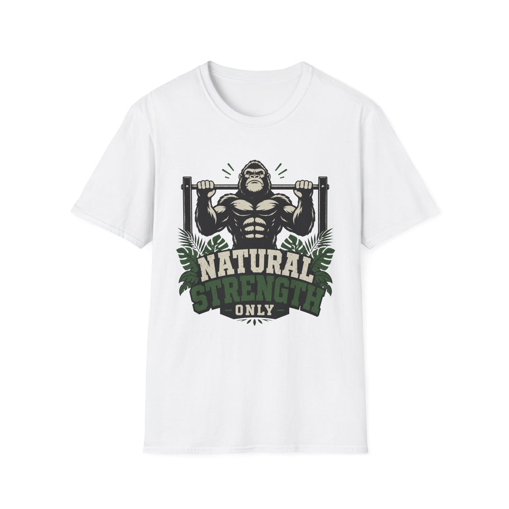 Natural Strength Only T-Shirt