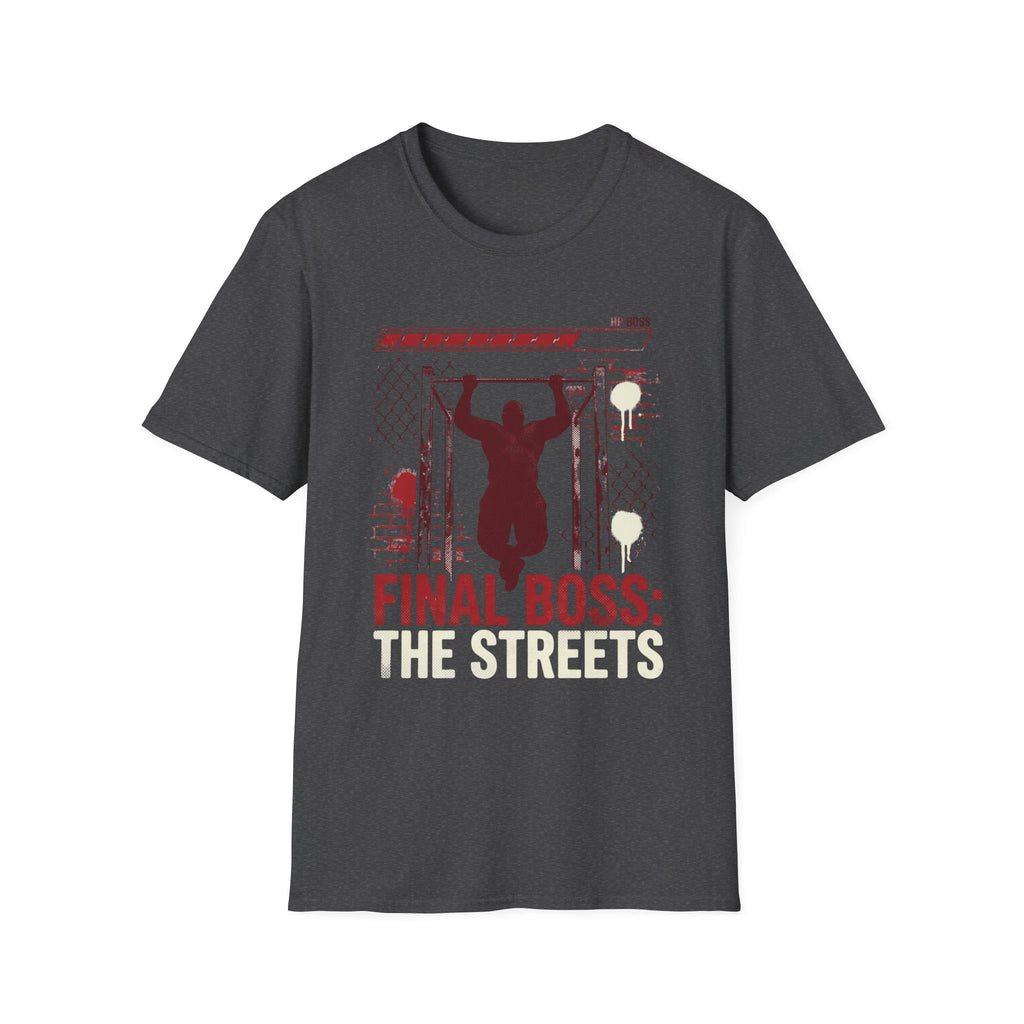 Final Boss: The Streets T-Shirt