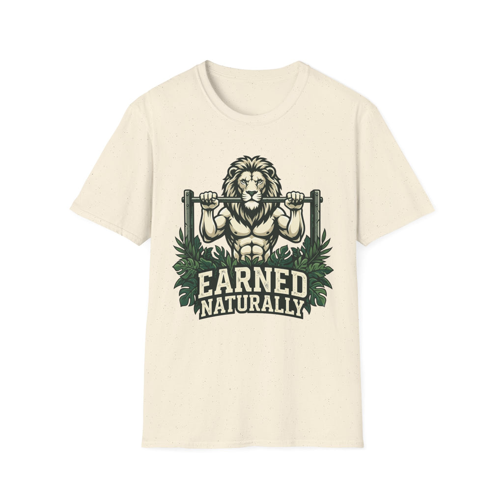 Earned Naturally T-Shirt
