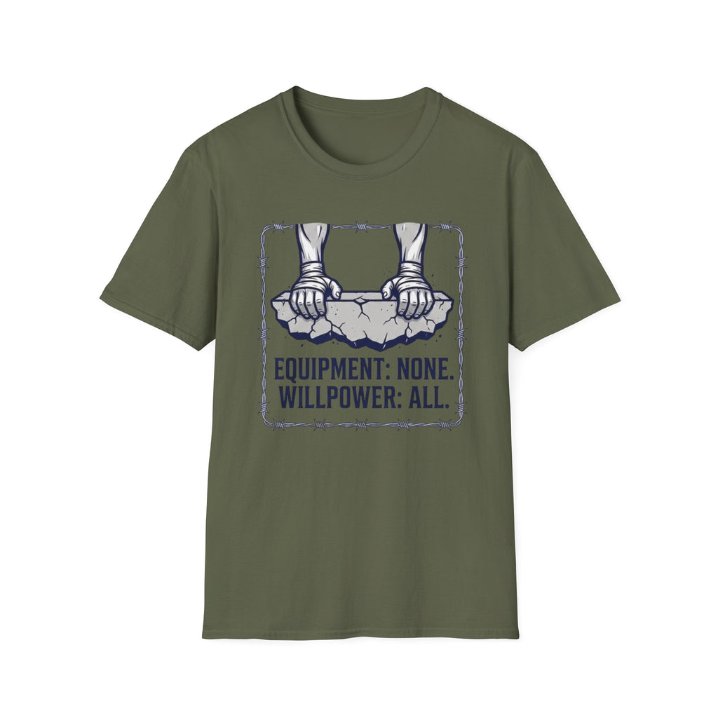 Equipment None Willpower All T-Shirt