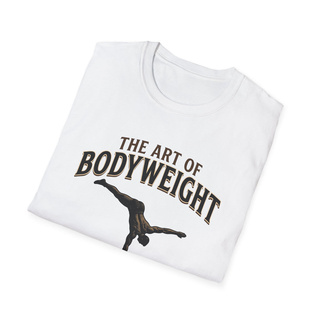 The Art Of Bodyweight T-Shirt