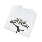 The Art Of Bodyweight T-Shirt