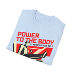 Power To The Body T-Shirt