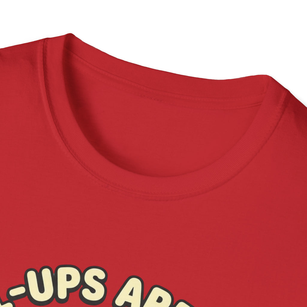 Pull-ups are Hard T-Shirt