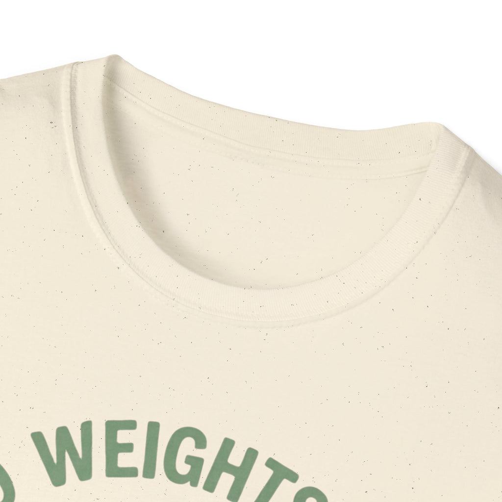 Zero Weights Given T-Shirt