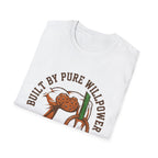 Built By Pure Willpower T-Shirt