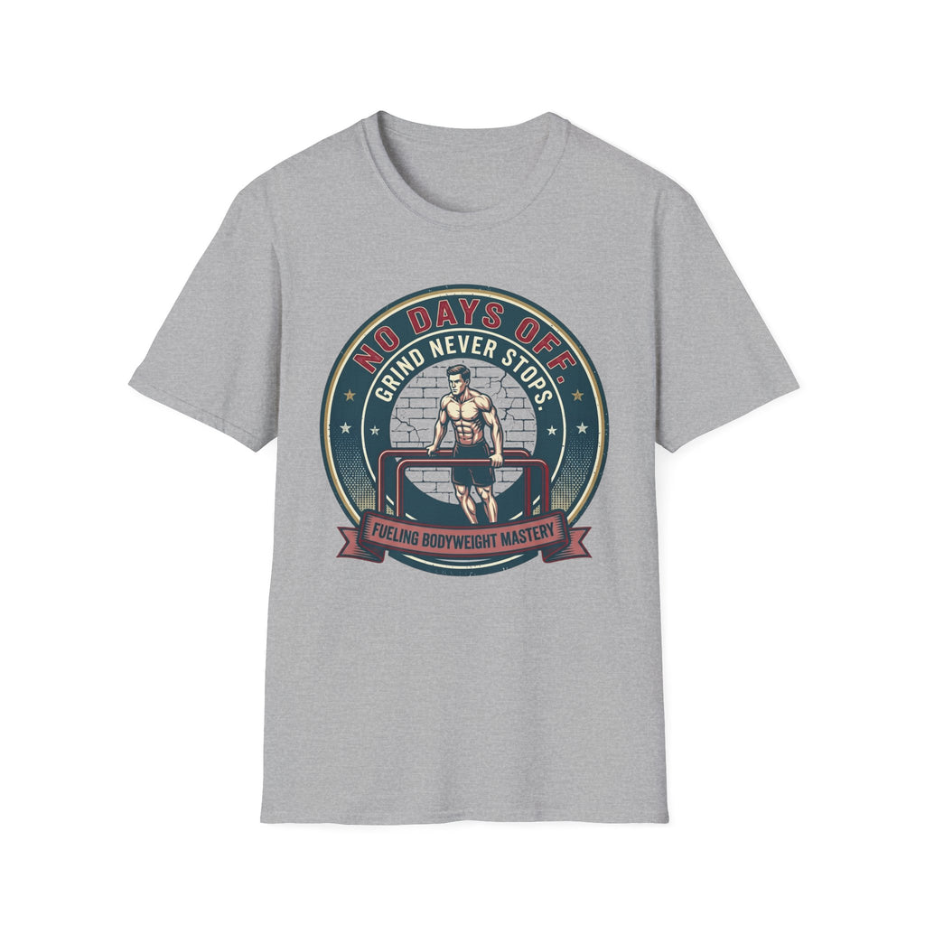 No Days Off T-Shirt