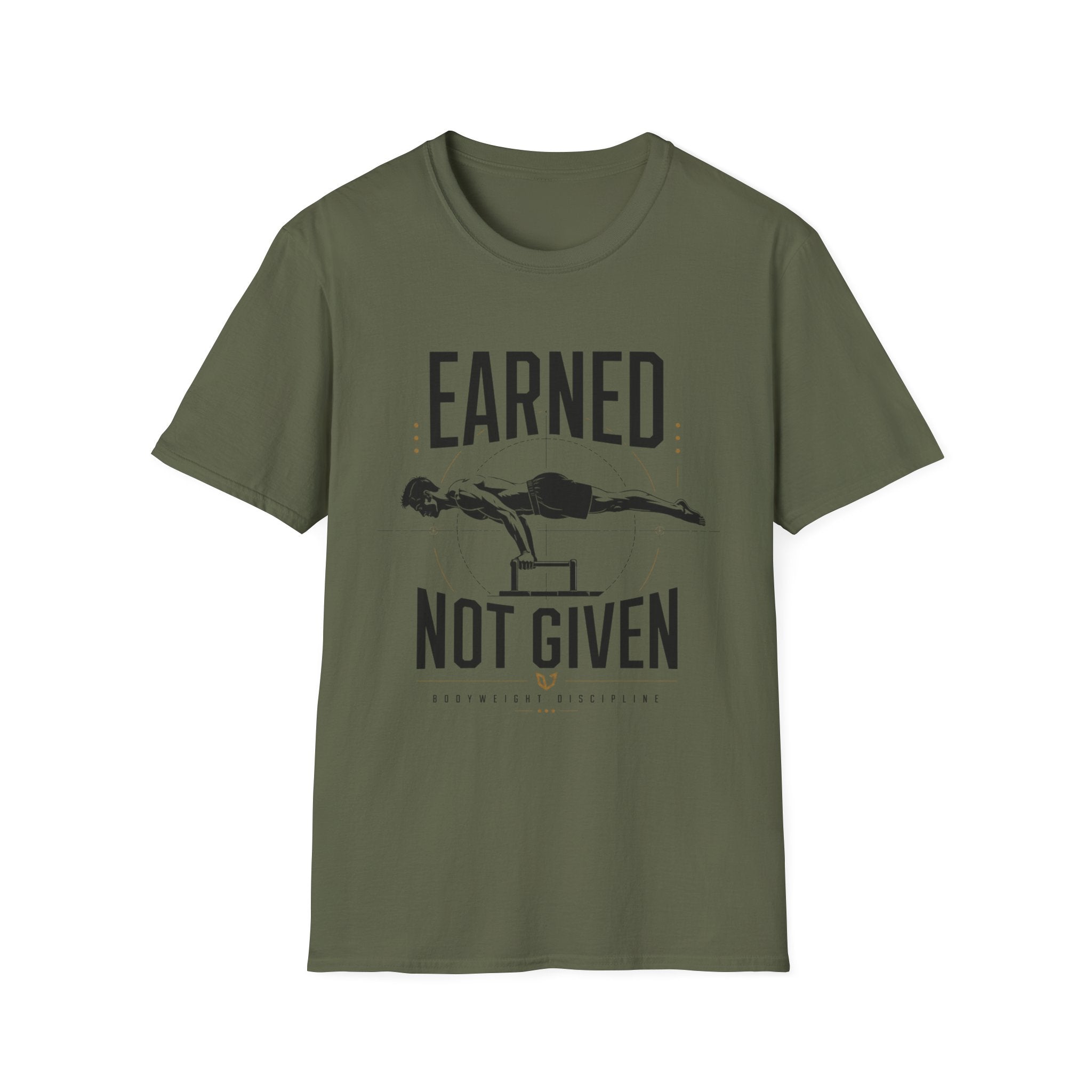 Earned Not Given Fitness T-Shirt