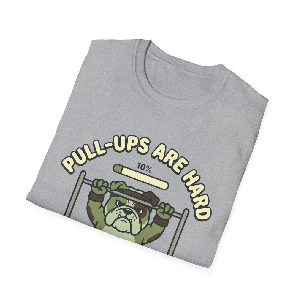Pull-ups are Hard T-Shirt
