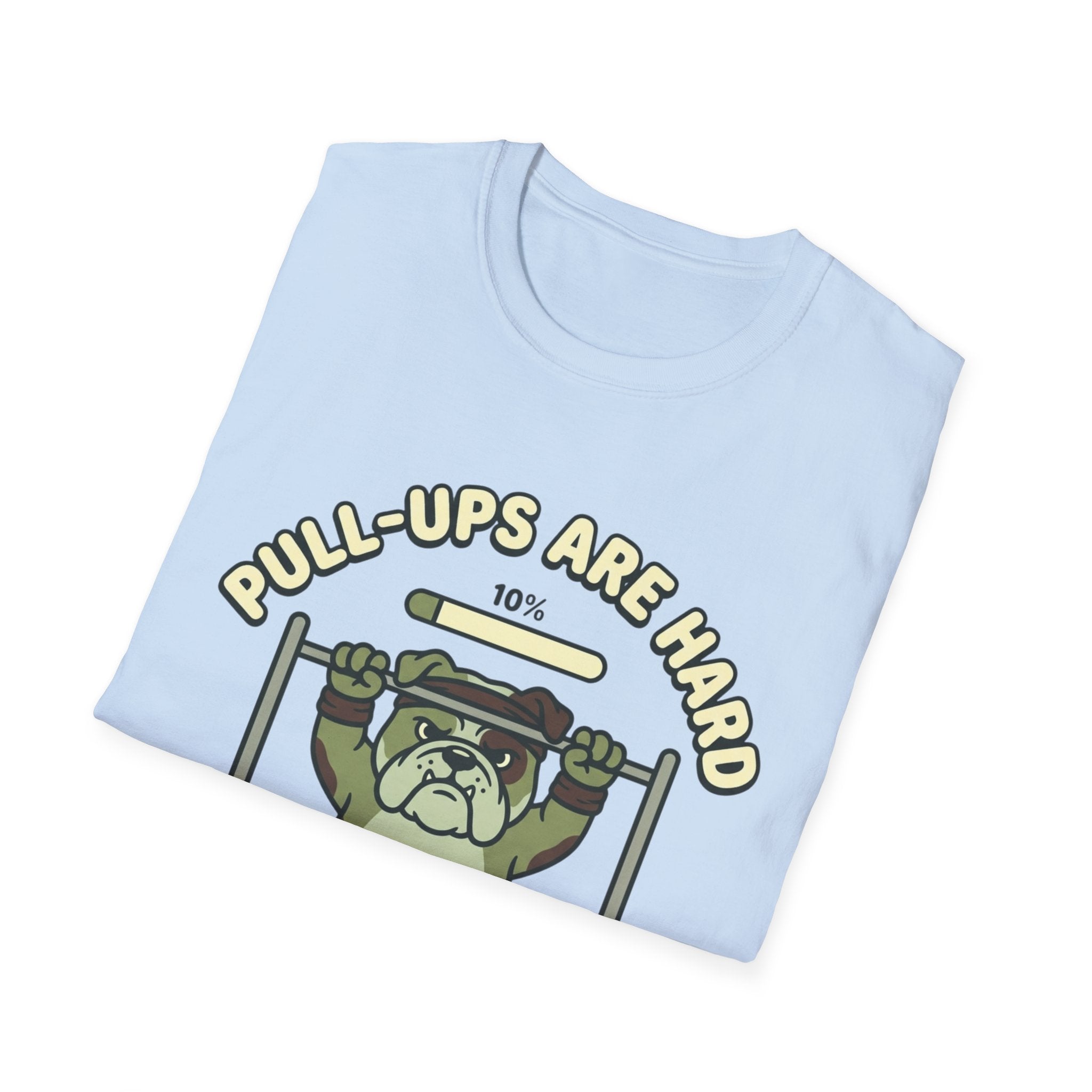 Pull-ups are Hard T-Shirt