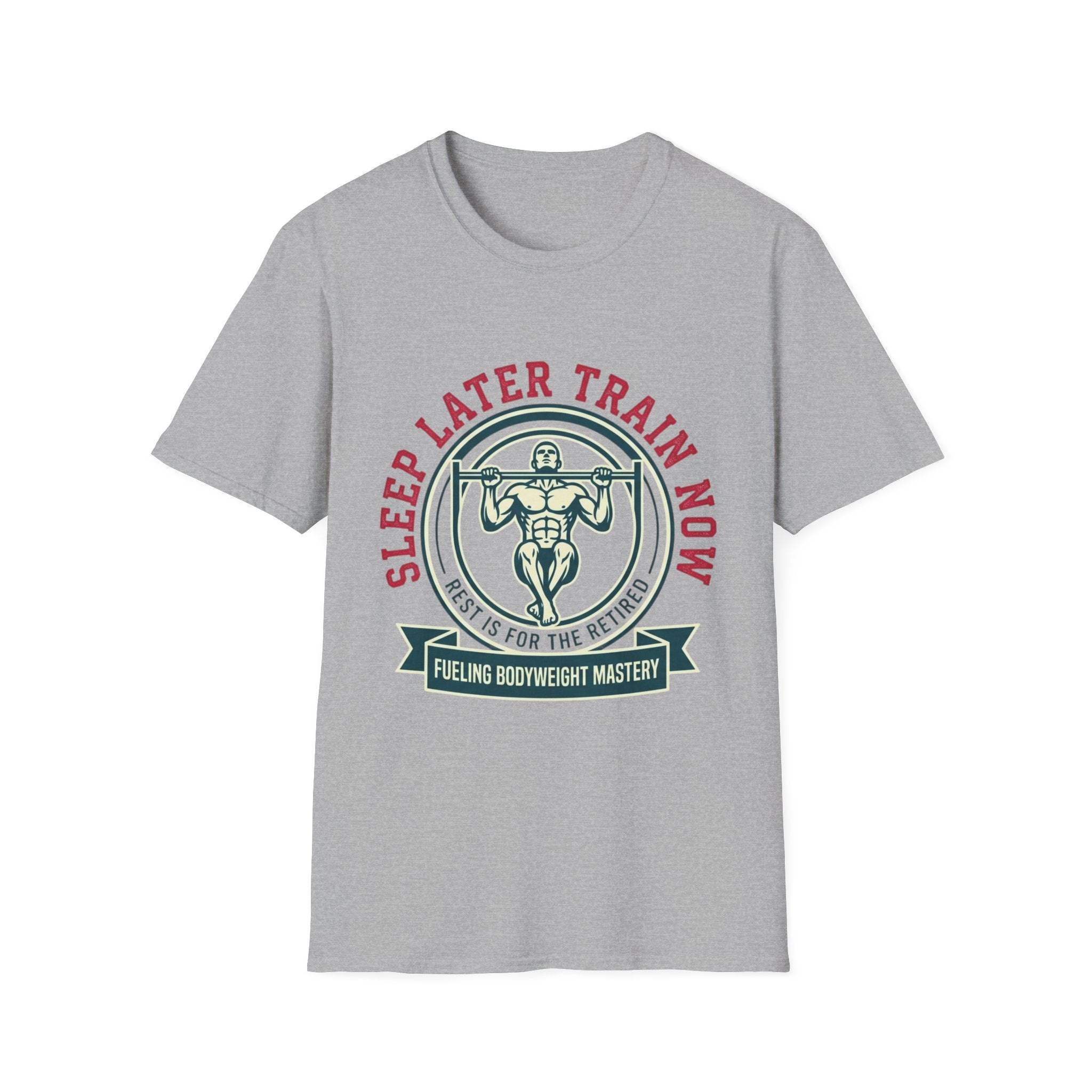 Sleep Later Train Now T-Shirt