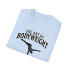 The Art Of Bodyweight T-Shirt