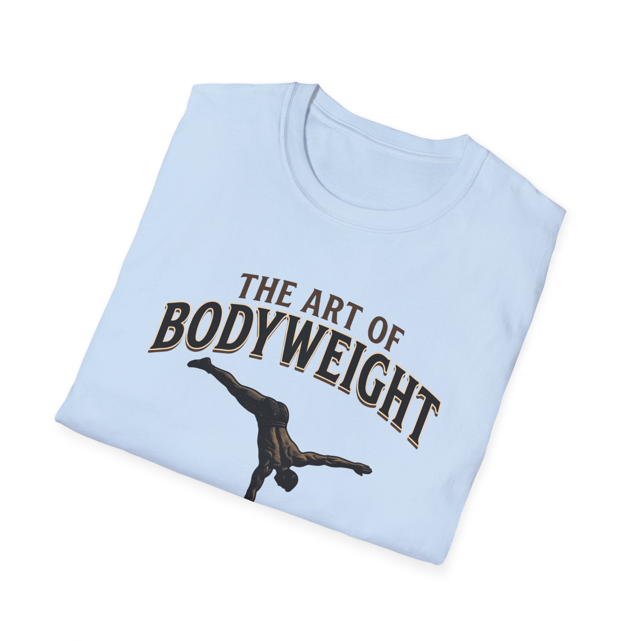 The Art Of Bodyweight T-Shirt