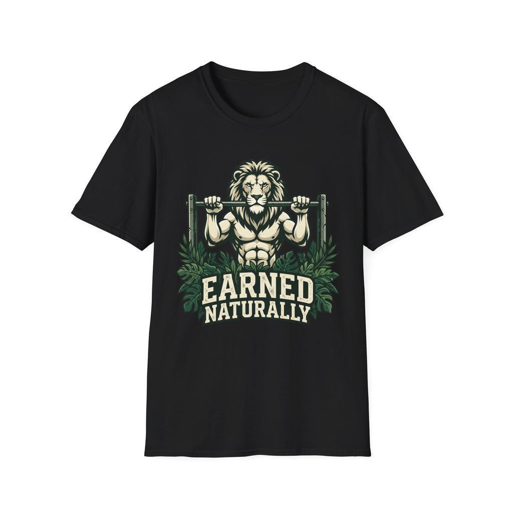 Earned Naturally T-Shirt