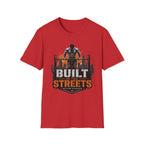 Built In The Streets T-Shirt