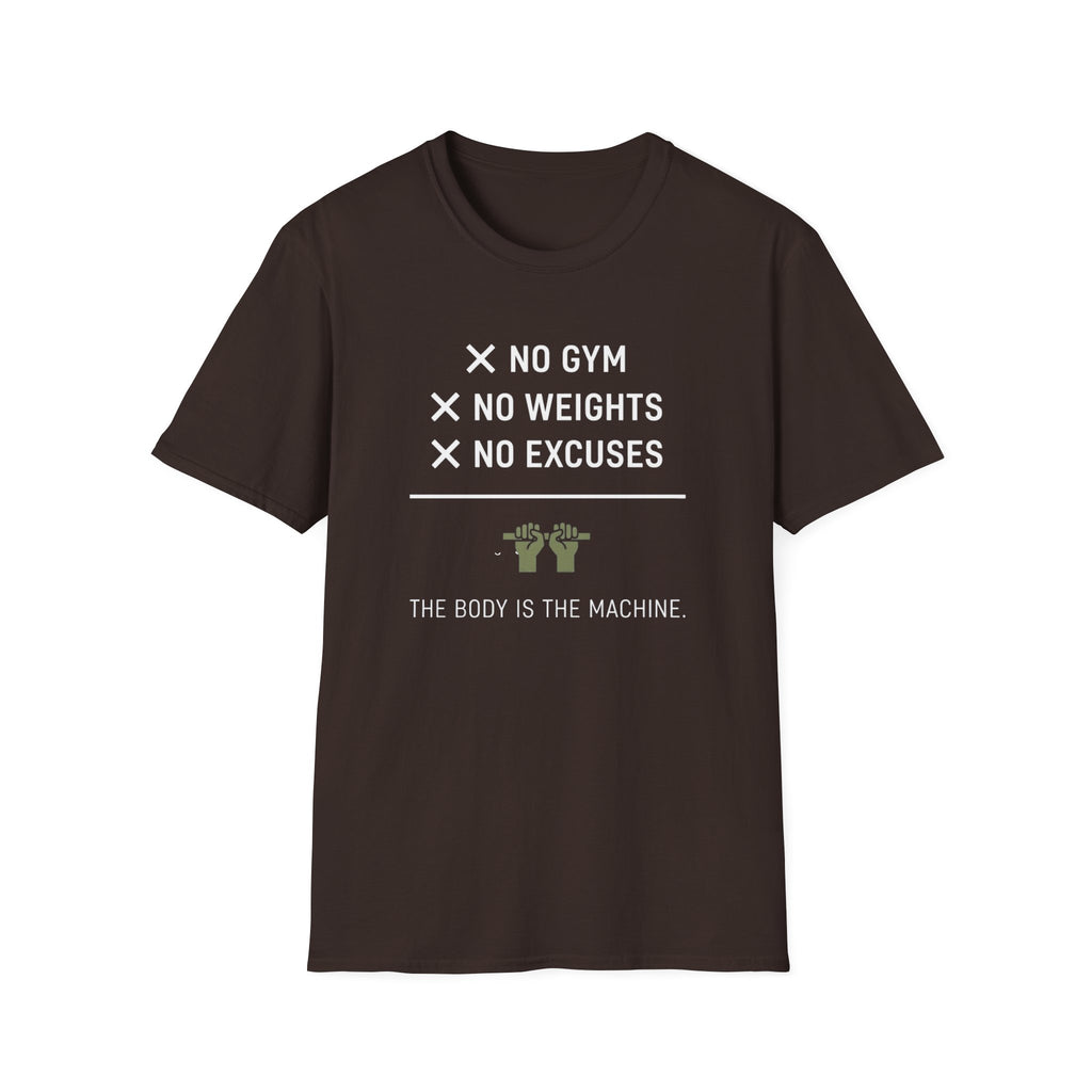 No Gym No Weights No Excuses T-Shirt