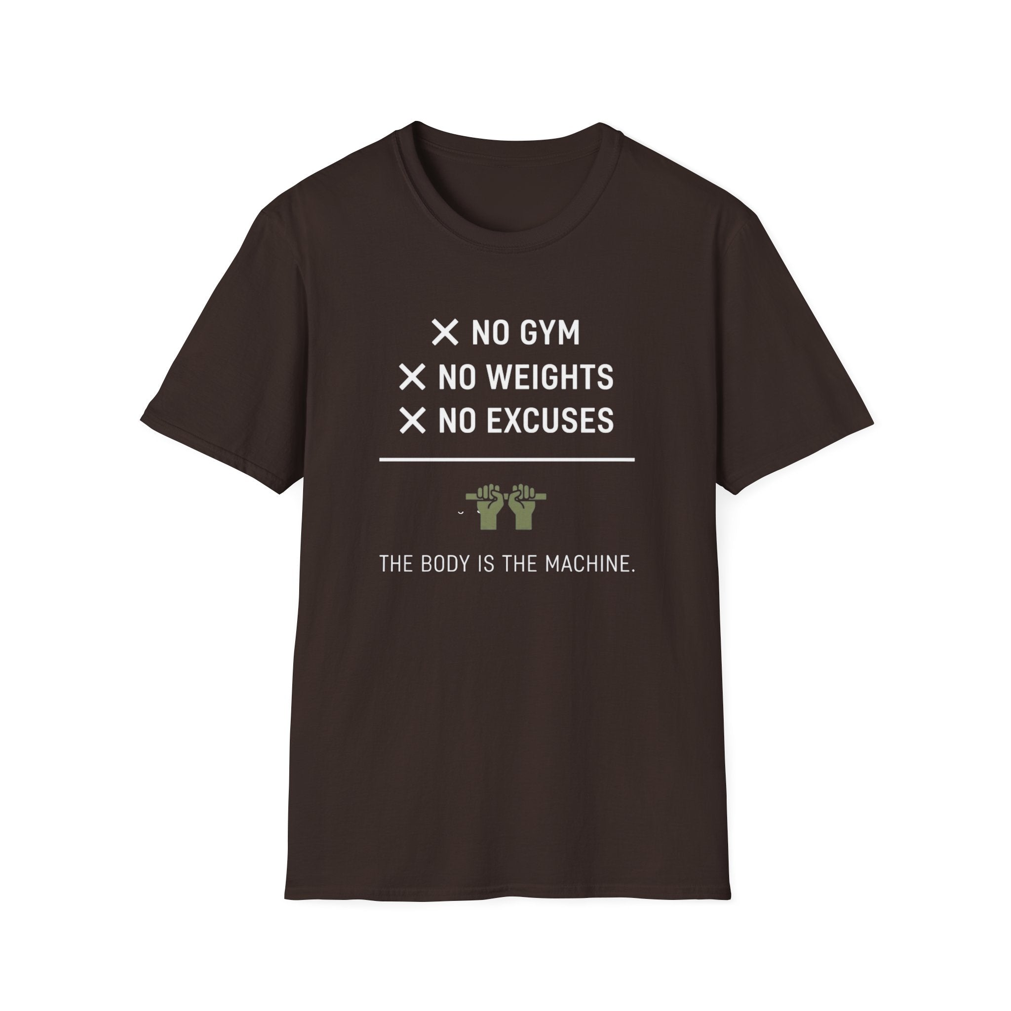 No Gym No Weights No Excuses T-Shirt
