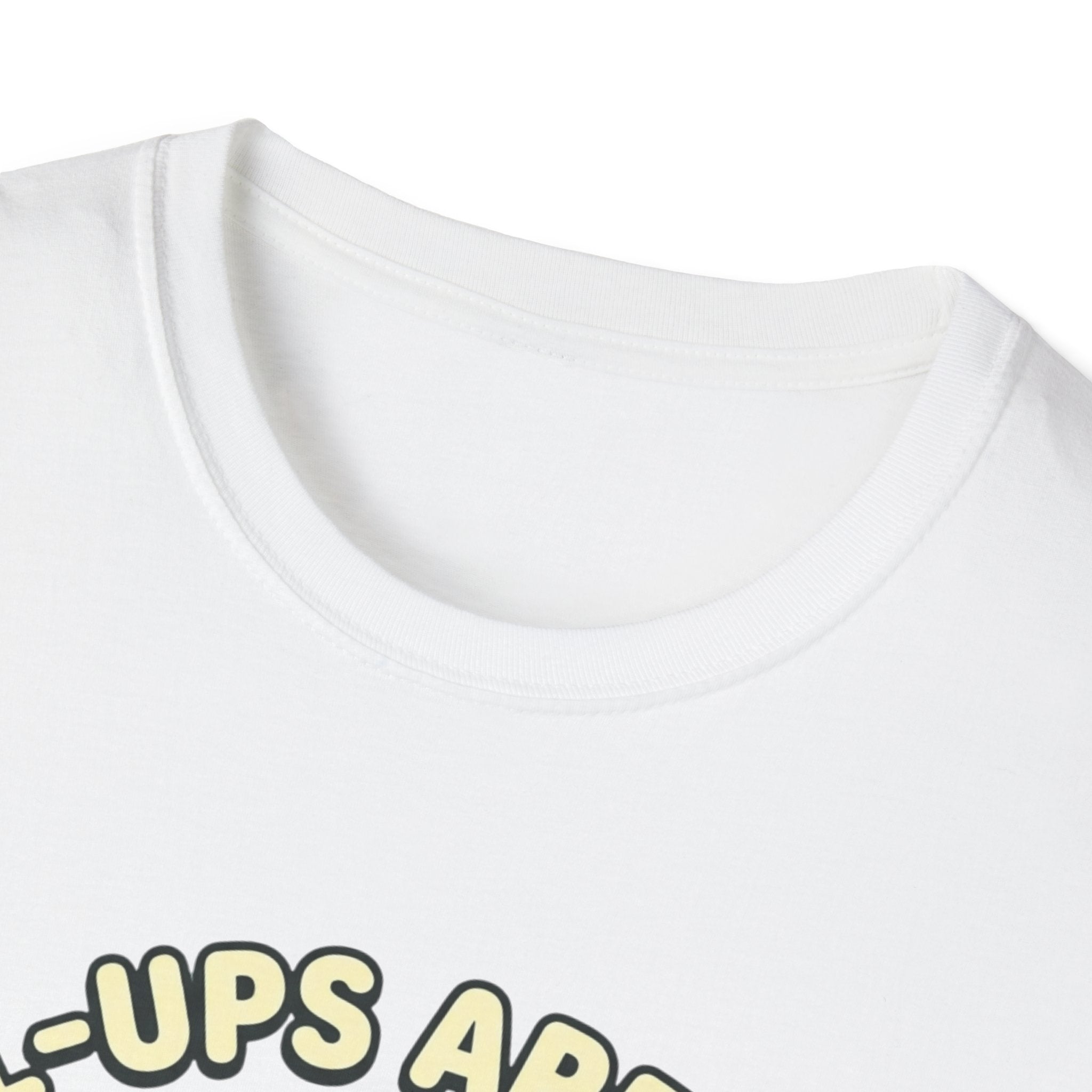 Pull-ups are Hard T-Shirt