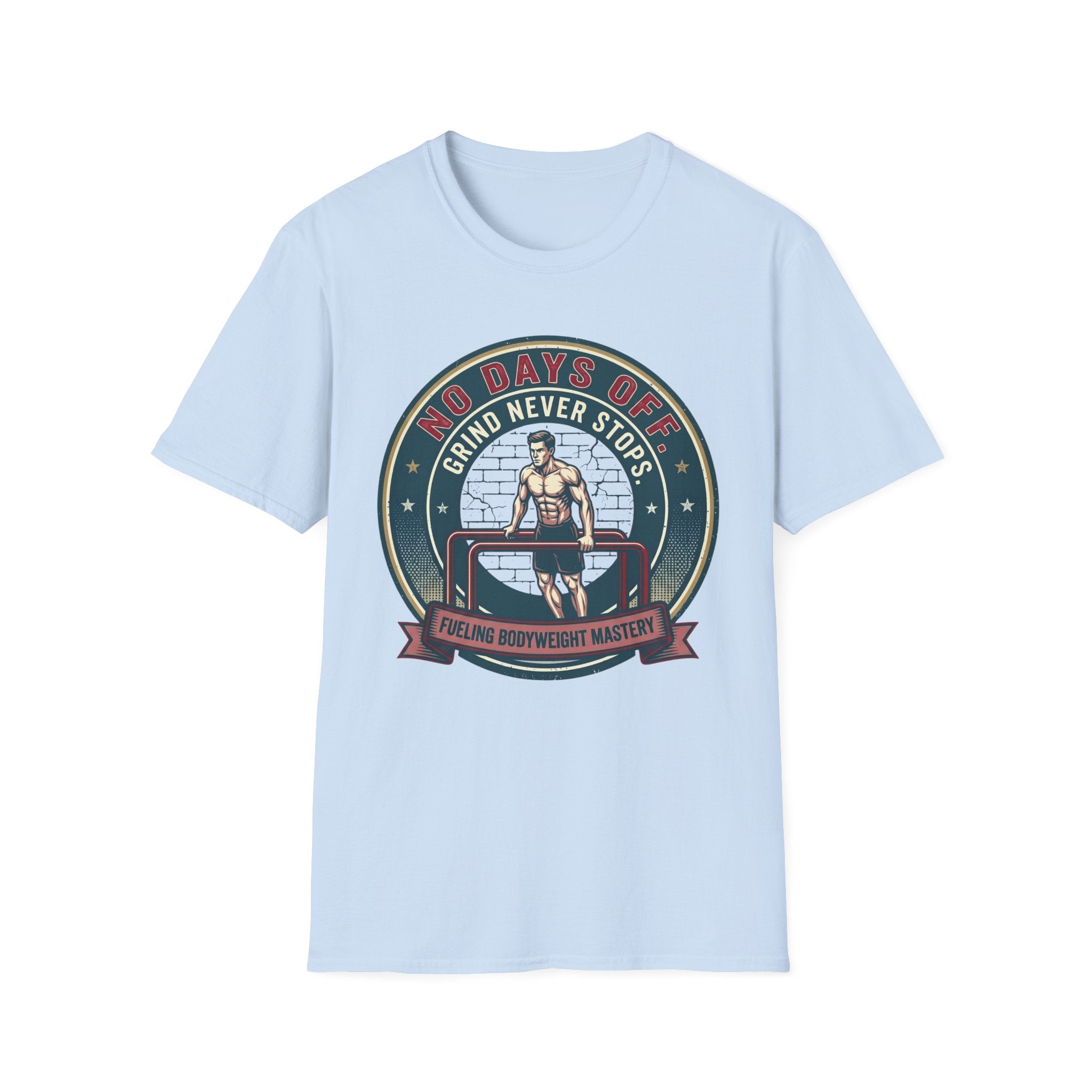 No Days Off T-Shirt