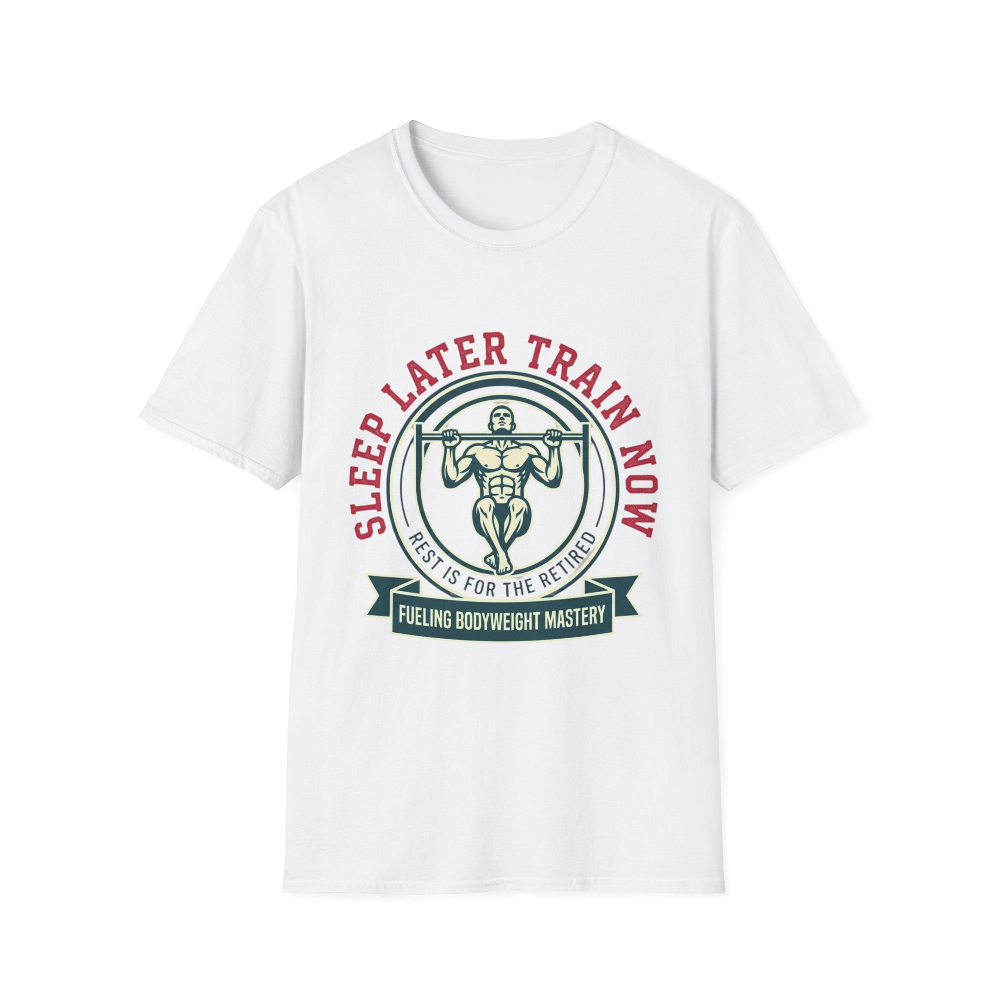 Sleep Later Train Now T-Shirt