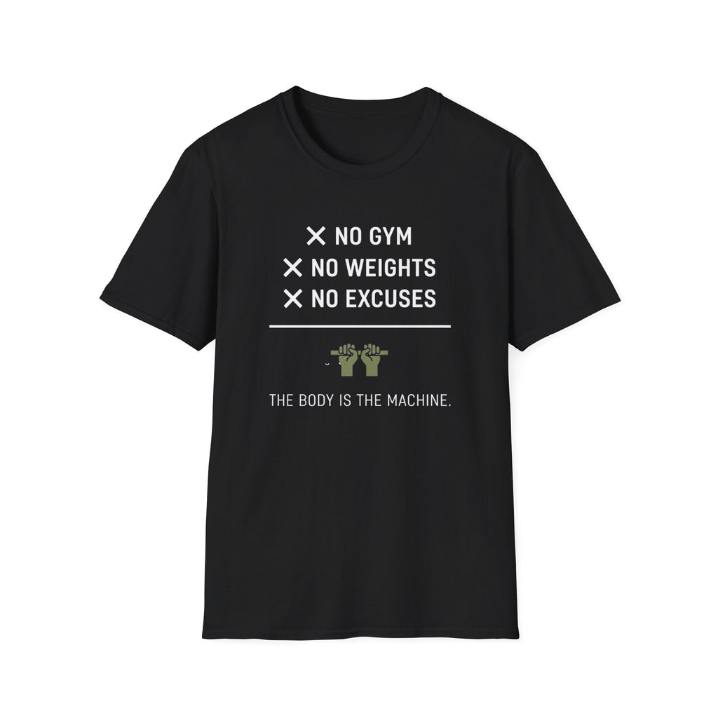 No Gym No Weights No Excuses T-Shirt