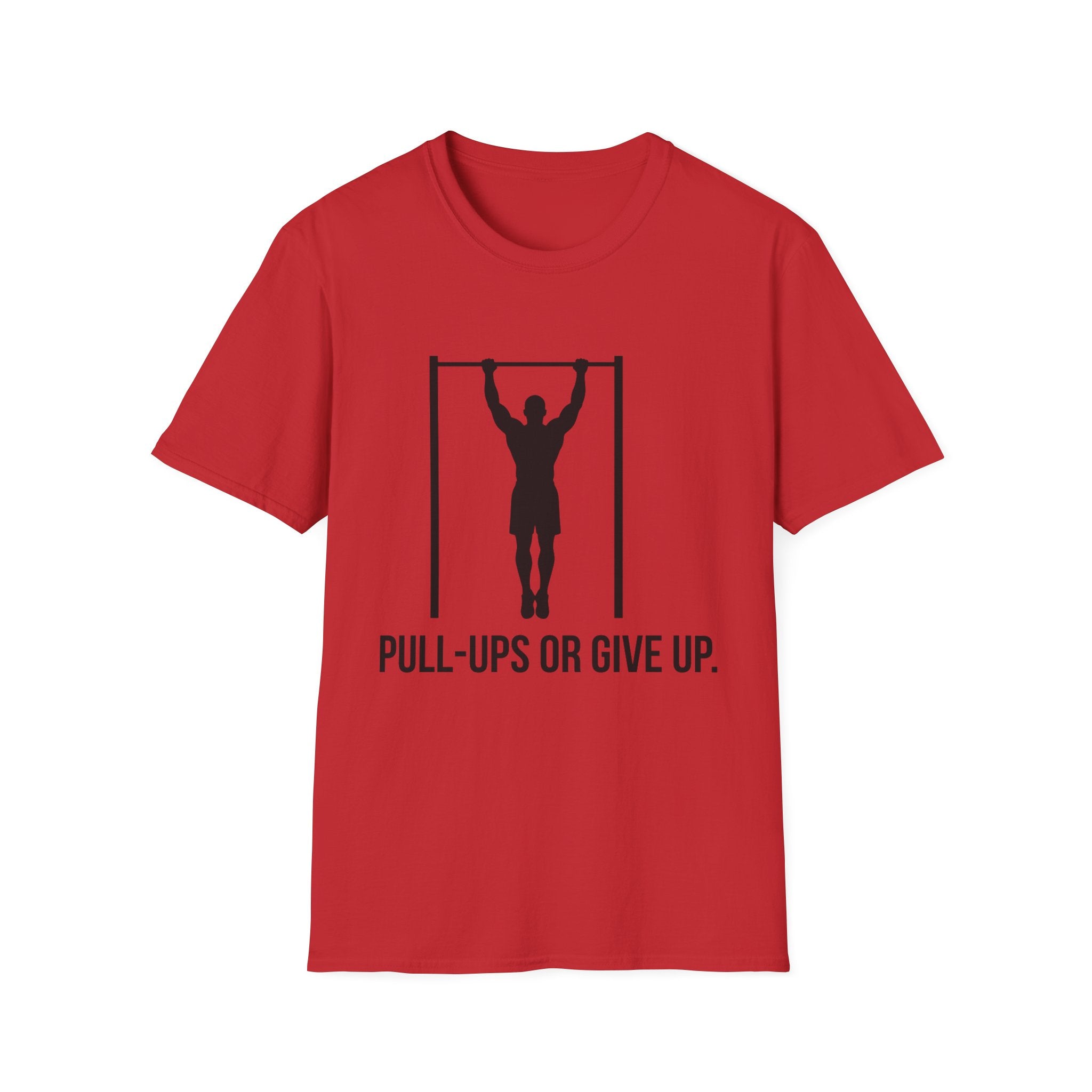 Pull-Ups Or Give Up T-Shirt