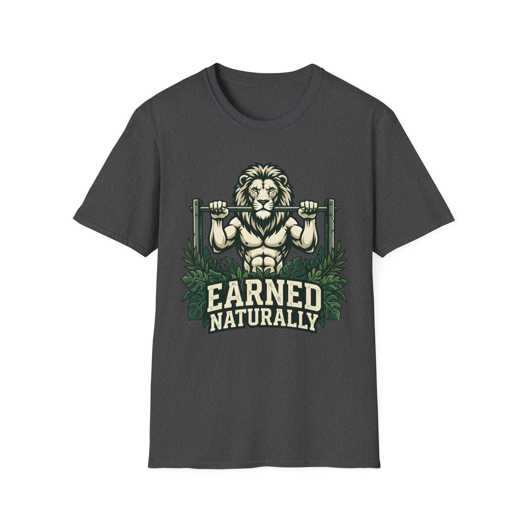 Earned Naturally T-Shirt