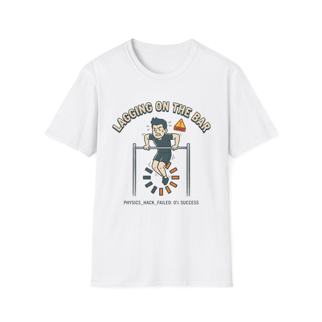 Lagging on the Bar T-Shirt