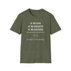No Gym No Weights No Excuses T-Shirt