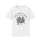 Zero Weights Given T-Shirt