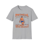 Physical Culture T-Shirt