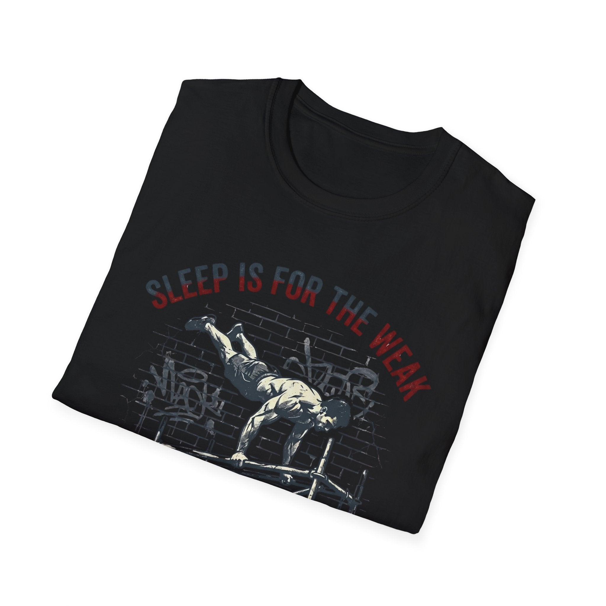 Sleep is for the Weak T-Shirt
